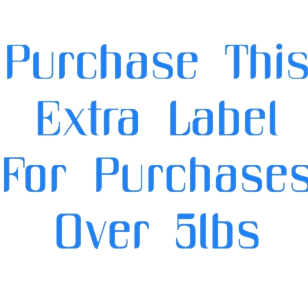 Purchase This Extra Shipping Label for Purchases Over 5lbs
